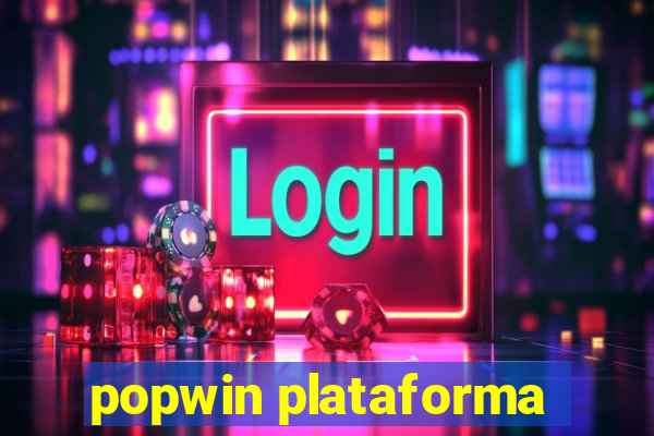 popwin plataforma